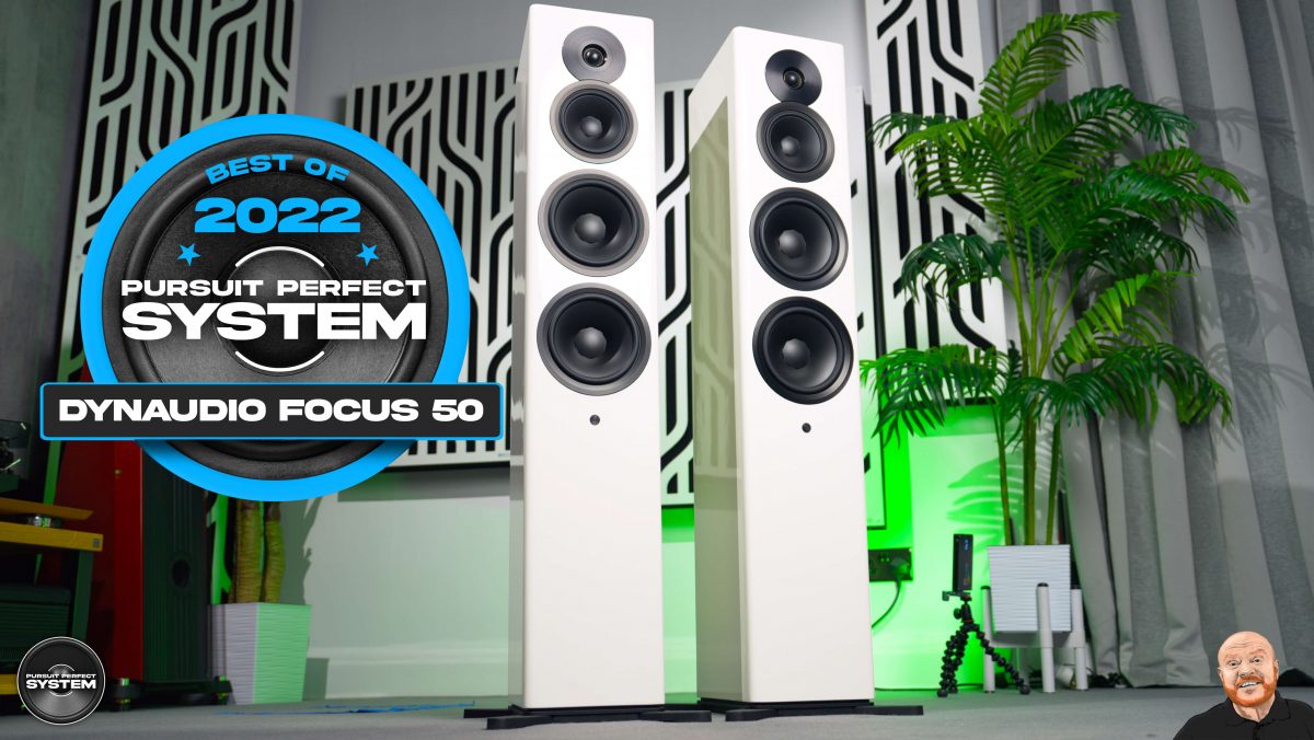 Focus 50 - Best Hifi Product 2022 - Pursuit Perfect System