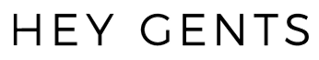 Hey Gents